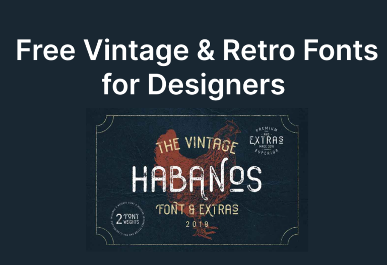 2 Free Vintage & Retro Fonts for Designers